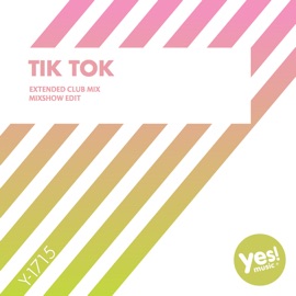 Tik Tok (Extended Club Mix) Kyria