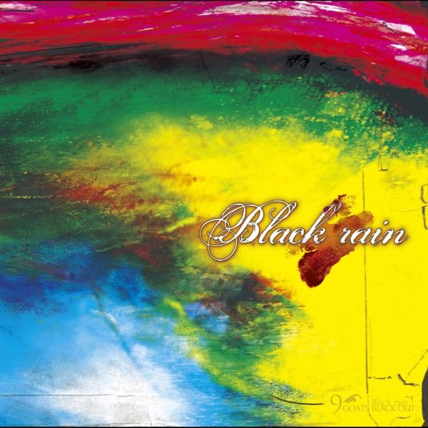 Black rain - 9GOATS BLACK OUTのアルバム - Apple Music