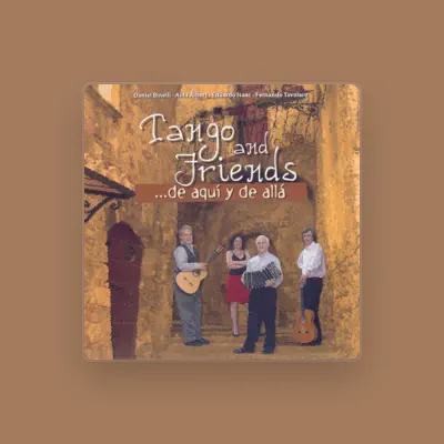Listen to Tango and friends, watch music videos, read bio, see tour dates & more!