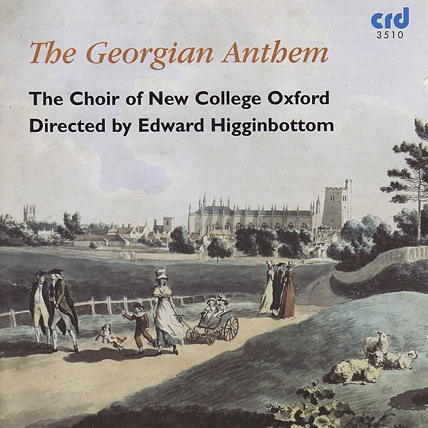 Обложка альбома «The Georgian Anthem» — Choir of New College Oxford, Thomas Attwood Walmisley, Ryan Wigglesworth & Edward Higginbottom
