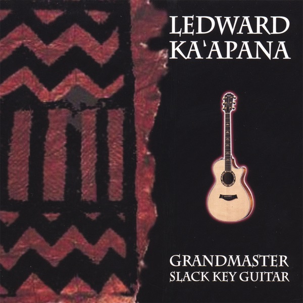 Обложка альбома «GrandMaster Slack Key Guitar» — Ledward Ka'apana