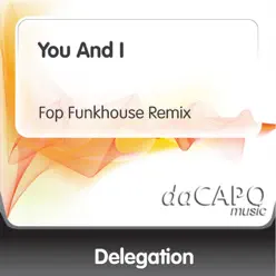 You and I - Single - Delegation