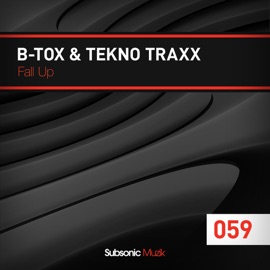 Fall Up (Original Mix) B-Tox & Tekno Traxx