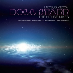 Dogg Starr (House Mixes)