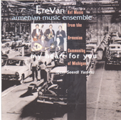 Cover art for My Heart for You (Eem Seerdl Yarees) Kef Music from the Armenian Community of Michigan by Erevan Armenian Music Ensemble