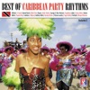 Best of Caribbean Party Rhythms Vol. 1