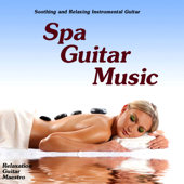Spa Guitar Music - Soothing And Relaxing Instrumental Guitar