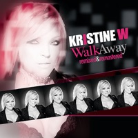 Walk Away - Remixed & Remastered - Kristine W