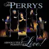 The Perrys - Praise God, It's Settled, I'm Saved