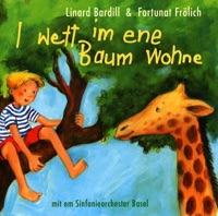 I wett im ene Baum wohne - Linard Bardill