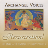 Cover art for Resurrection! Orthodox Chants and Hymns of Holy Pascha by Archangel Voices