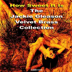 Jackie Gleason Presents Velvet Brass - Jackie Gleason