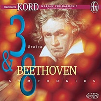 Beethoven: Symphonies 3 & 8 - Kazimierz Kord & Warsaw Philharmonic Orchestra