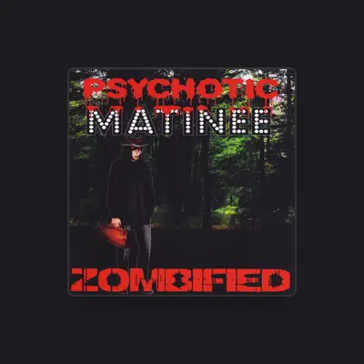 Listen to Psychotic Matinee, watch music videos, read bio, see tour dates & more!