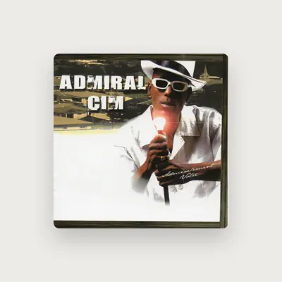 Listen to Admiral Cim, watch music videos, read bio, see tour dates & more!