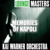 Lounge Masters: Memories of Napoli