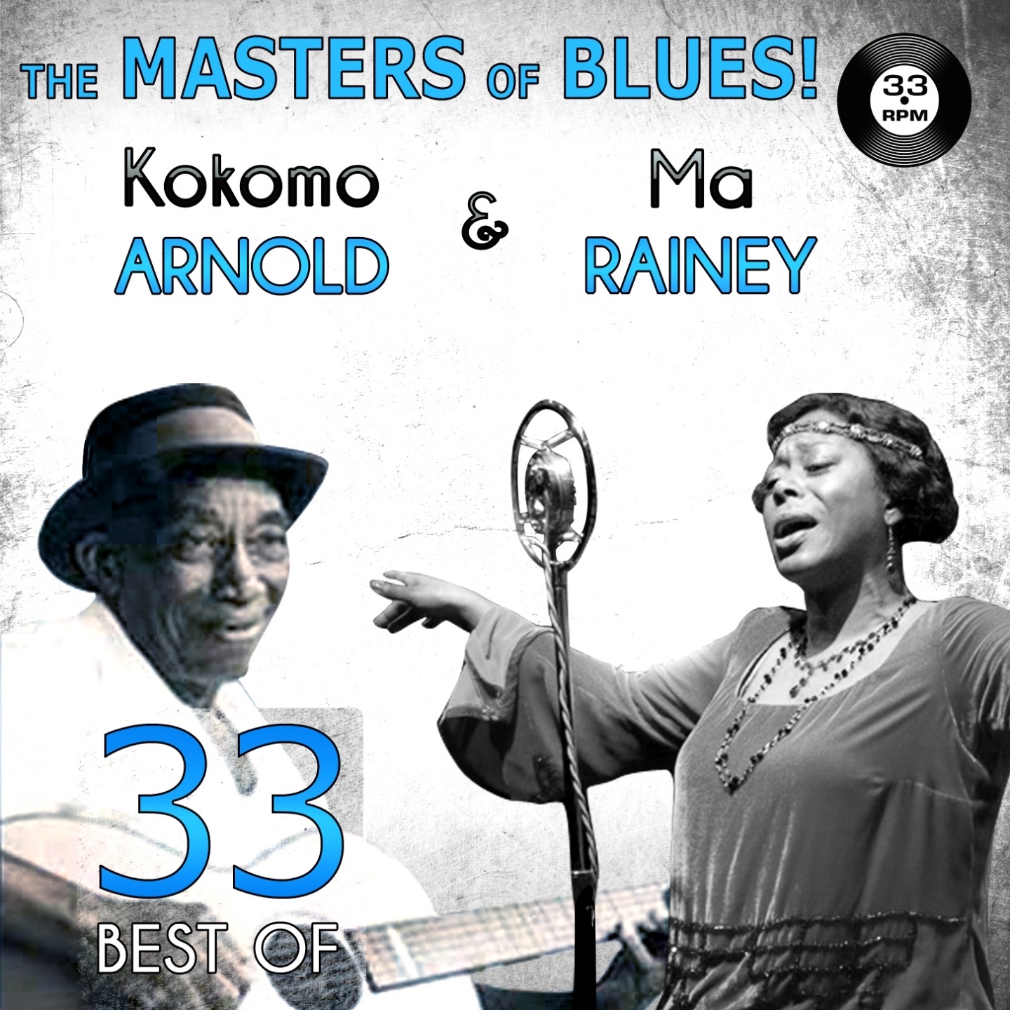 The Masters of Blues! (33 Best of Ma Rainey & Kokomo Arnold)