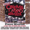 CINEMA a MANO ARMATA - Franco Micalizzi & The Big Bubbling Band new Single