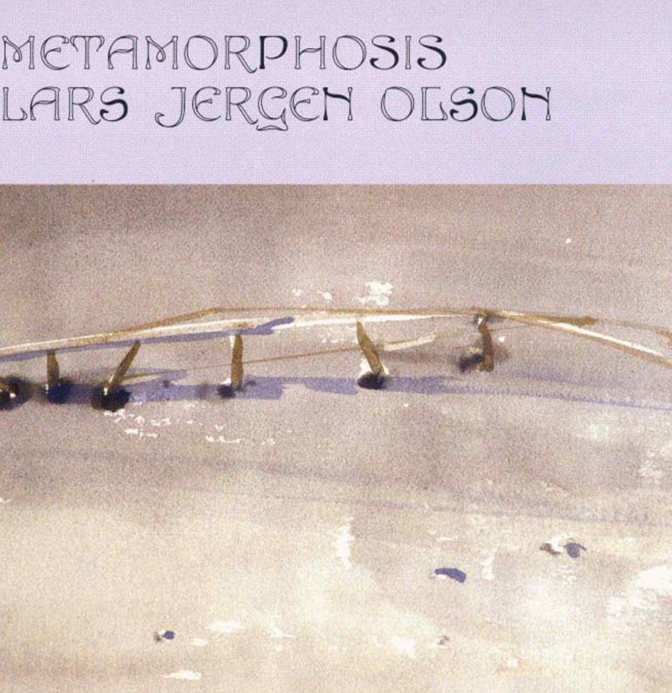Обложка альбома «Olson: Metamorphosis» — Mattias Nilsson, Matthias Fabian, Stefan Nymark, Anna-Lena Engstrom, Tatiana Shevchenko, Olle Skold, Elisabet Skold, Mats Moller, Elisabeth Warnfeldt, Albena Zaharieva & Par Ojebo