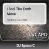 I Feel the Earth Move (Factory Euro Mix)
