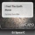 I Feel The Earth Move (Factory Euro Mix)