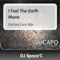 I Feel the Earth Move (Factory Euro Mix)