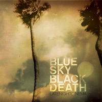 Late Night Cinema - Blue Sky Black Death