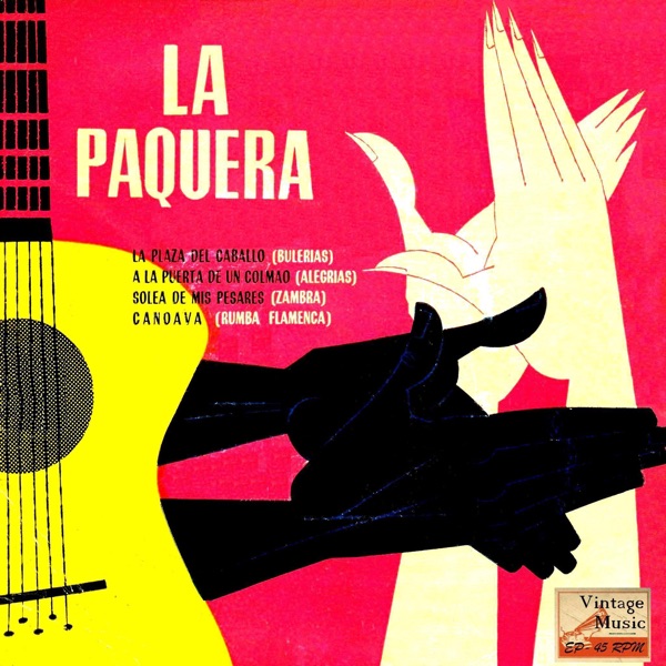 Vintage Flamenco Cante Nº 56 - EPs Collectors, "La Paquera"