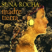 Suna Rocha - Madre del maiz