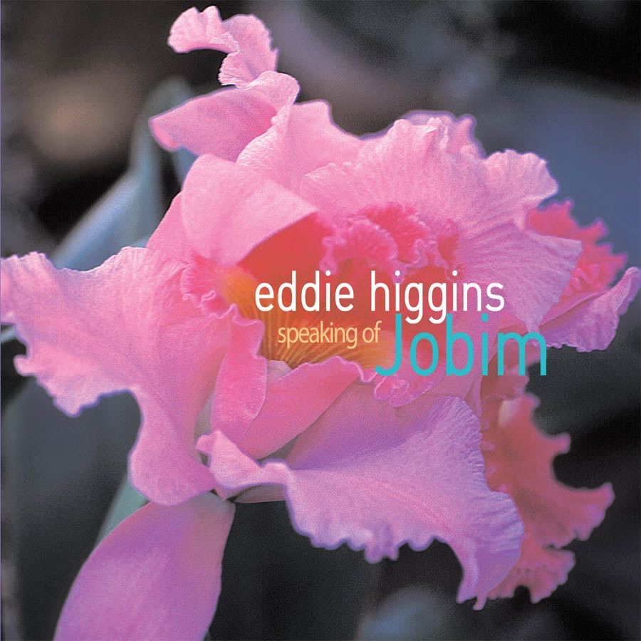 Обложка альбома «Speaking of Jobim» — Eddie Higgins