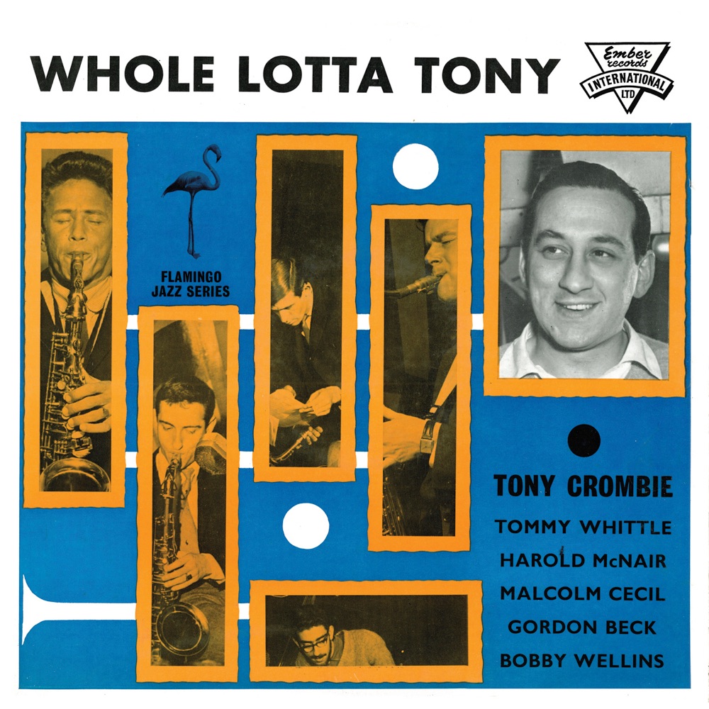 Обложка альбома «Whole Lotta Tony (feat. Tommy Whiitle, Harold McNair, Malcolm Cecil, Gordon Beck & Bobby Wellins)» — Tony Crombie