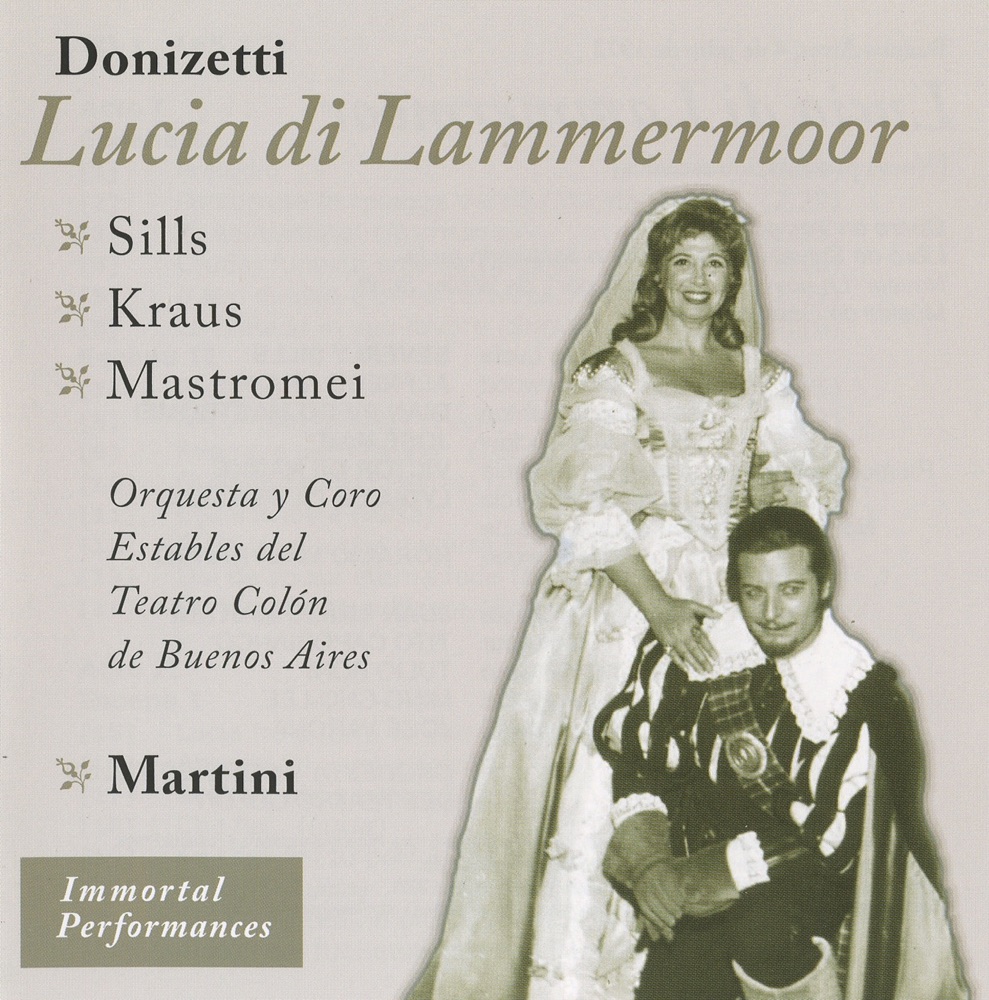Обложка альбома «Donizetti: Lucia di Lammermoor (1972)» — Alfredo Kraus, Beverly Sills, Buenos Aires Teatro Colon Chorus, Buenos Aires Teatro Colon Orchestra, Gian Piero Mastromei, Jose Nait, Victor de Narke, Lidia de la Merced, Horacio Mastrango & Juan Emilio Martini