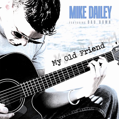 My Old Friend (feat. Bau Down) - Single