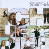 Brunner & Brunner - Ich liebe dich
