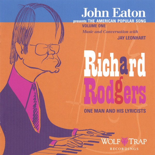 Обложка альбома «John Eaton Presents the American Popular Song: Richard Rodgers - One Man and His Lyricists» — John Eaton