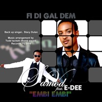 Fi Di Gal Dem ''Embi Embi'' (feat. E-Dee) - Single - Samvod