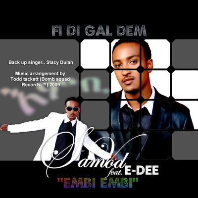Fi Di Gal Dem ''Embi Embi'' (feat. E-Dee) - Single