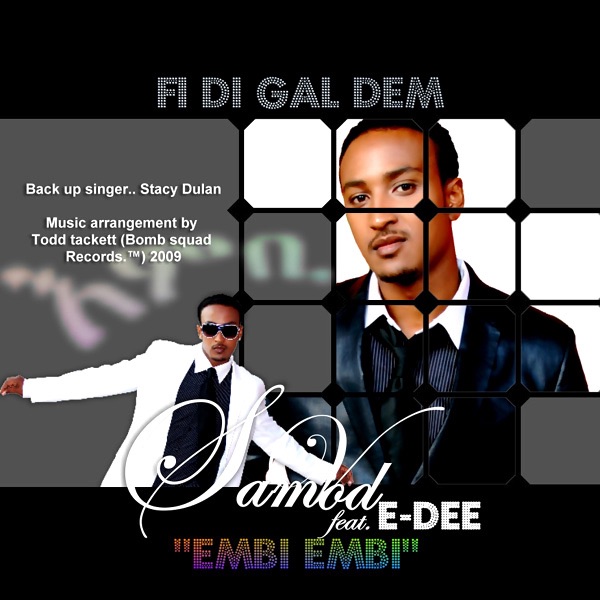 Fi Di Gal Dem ''Embi Embi'' (feat. E-Dee)