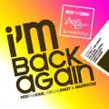 I Am Back Again