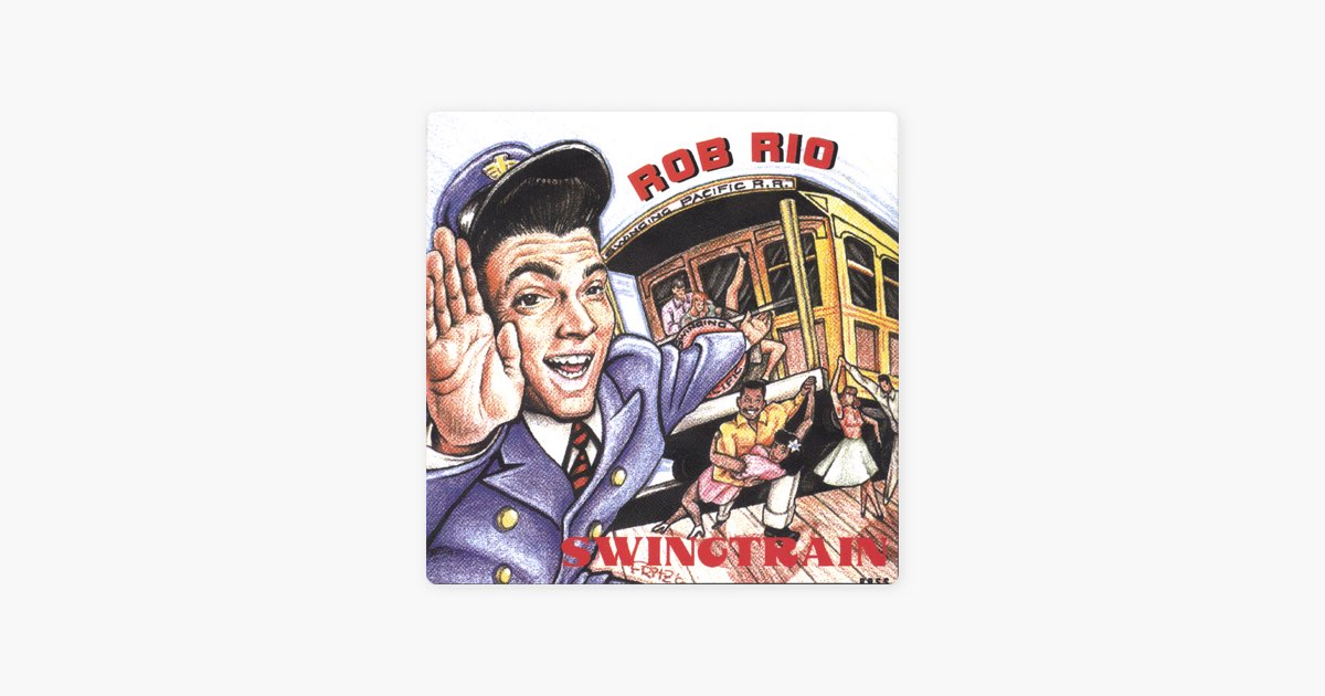 ‎Swingtrain - Album by Rob Rio - Apple Music