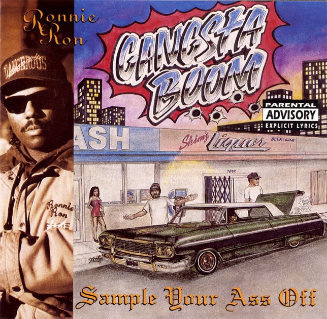 Gangsta Boom (Sample Your Ass Off) (Explicit) - Album by Ronnie 