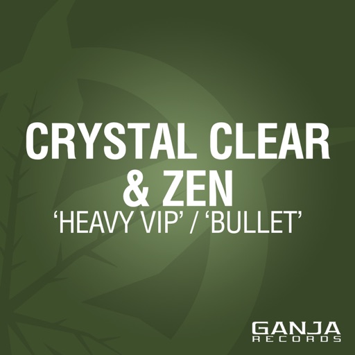 Heavy (VIP) / Bullet / Ultrasound - Single by Crystal Clear, Zen