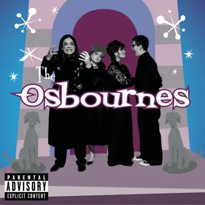 Listen to The Osbourne Family Album (Original Television Soundtrack) by Various Artists