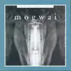 Mogwai - A Cheery Wave from Stranded Youngsters (Third Eye Foundation Tet Offensive Remix)