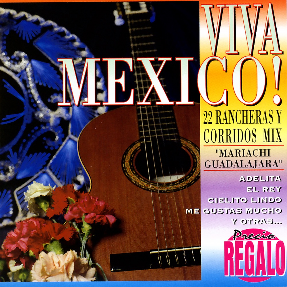 Обложка альбома «Viva Mexico!» — Mariachi Guadalajara