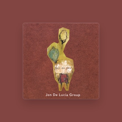 Listen to Jon De Lucia Group, watch music videos, read bio, see tour dates & more!