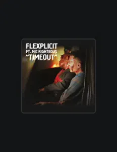 Listen to Flexplicit, watch music videos, read bio, see tour dates & more!