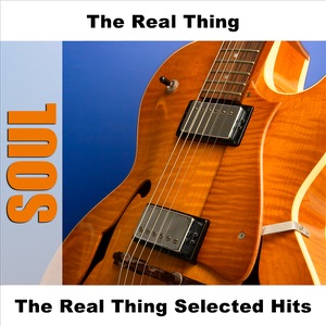 The Real Thing Selected Hits