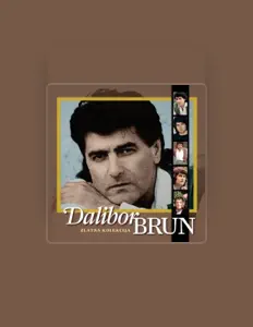 Listen to Dalibor Brun, watch music videos, read bio, see tour dates & more!