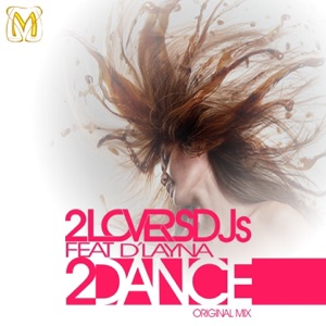 2Dance (feat. D'Layna) - Single